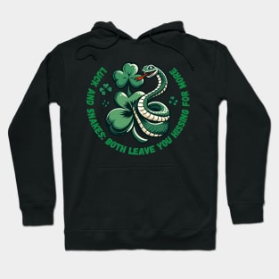 Luck and snakes: Both leave you hissing for more Hoodie